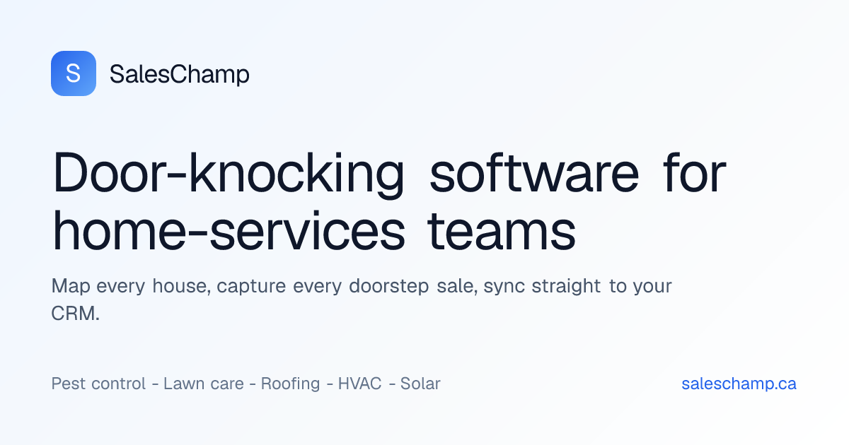 SalesChamp | Door-knocking software for home-services teams
